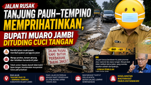 Jalan Rusak Tanjung Pauh – Tempino Memprihatinkan, Bupati Muaro Jambi Dituding Cuci Tangan