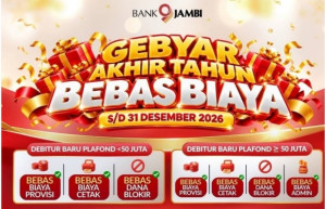 Gebyar Akhir Tahun Bank Jambi, Debitur Baru dan Lama Nikmati Pembebasan Sejumlah Biaya Kredit